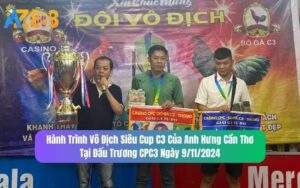 Hành Trình Vô Địch Siêu Cup C3 Của Anh Hưng Cần Thơ Ngày 9/11/2024