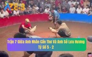 Trận 7 Giữa Anh Sở Lưu Hương Và Anh Nhân Cần Thơ, Tỷ Số 5 - 2